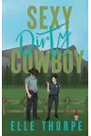 Sexy Dirty Cowboy