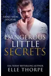 Dangerous Little Secrets