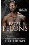 Fatal Felons