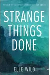 Strange Things Done