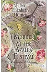 Murder at the Azalea Festival