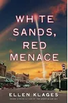 White Sands, Red Menace
