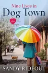 Nine Lives in Dog Town
