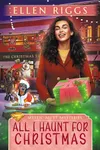 All I Haunt for Christmas