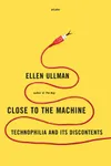 Close to the Machine