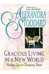 Gracious Living in a New World