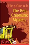 The Red Chipmunk Mystery