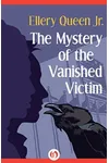 The Mystery of the Vanished Victim