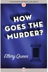 How Goes the Murder?
