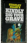 Kindly Dig Your Grave and Other Wicked Stories