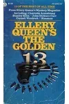 Ellery Queen's The Golden 13