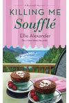 Killing Me Soufflé