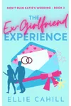 The Ex-Girlfriend Experience