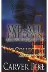 We All Fall Down