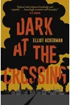Dark at the Crossing