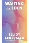Waiting for Eden
