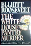 The White House Pantry Murder