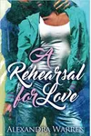 A Rehearsal for Love
