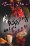 The Lessons We Learn