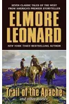 Trail of the Apache and Other Stories