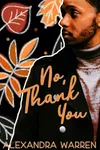 No, Thank You