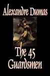 The Forty Five Guardsmen