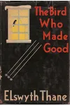 The Bird Who Made Good