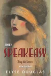 Speakeasy - Book 2