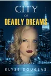 City of Deadly Dreams