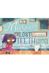 The Museum of Lost Teeth