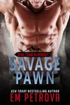 Savage Pawn