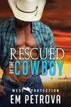 Rescued by the Cowboy