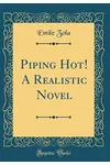 Piping Hot!