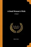 A Dead Woman's Wish