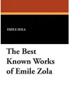 The Best Known Works of Emile Zola
