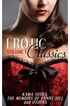 Erotic Classics I: Kama Sutra, The Memoirs of Fanny Hill and Others