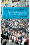 The Politics of Irish Memory