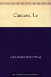 Le Caucase