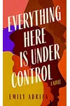 Everything Here Is Under Control