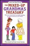 The Mixed-Up Grandmas Treasury