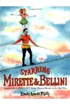 Starring Mirette and Bellini