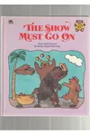 The Show Must Go On