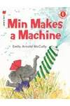 Min Makes a Machine