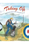 Taking Off: Airborne with Mary Wilkins Ellis