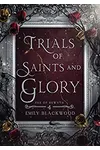 Trials of Saints and Glory