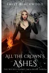 All The Crown's Ashes