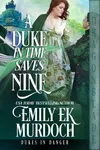 A Duke in Time Saves Nine