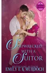 Shipwrecked with a Suitor
