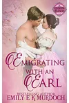 Emigrating with an Earl