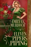 Eleven Pipers Piping